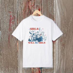 Anti-Trump-Shirt,-Girls-Will-Be-Girls-Shirt,-Strong-American-Women-Shirt-us
