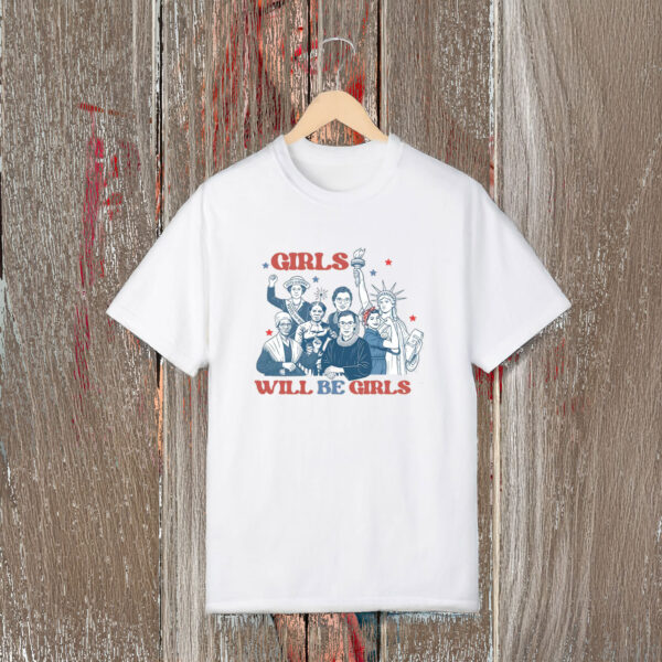 Anti-Trump-Shirt,-Girls-Will-Be-Girls-Shirt,-Strong-American-Women-Shirt-us