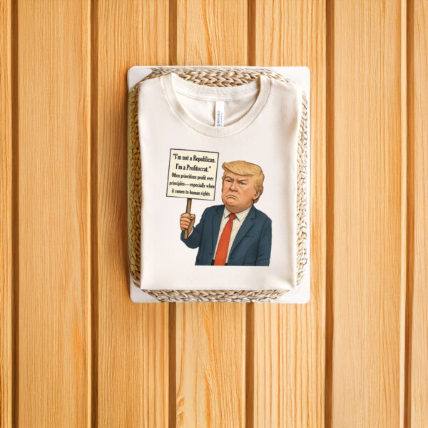 Anti-Trump-Shirt,-I-Am-Not-a-Republican-I-Am-A-Profitocrat-Shirt-usa
