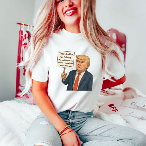 Anti-Trump-Shirt,-I-Am-Not-a-Republican-I-Am-A-Profitocrat-Shirts