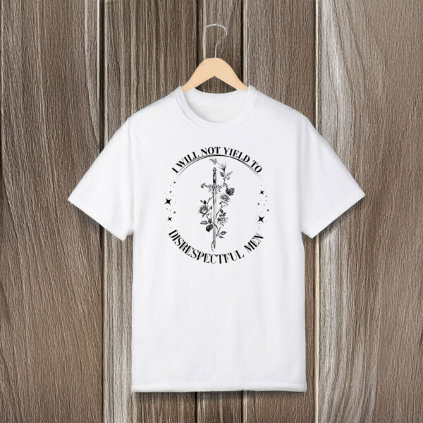 Anti-Trump-Shirt,-I-Will-Not-Yield-To-Disrespectful-Men-Shirt-us
