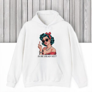 Anti-Trump-Shirt,-Is-He-Dead-Yet,-Anti-Trump-Gifts-Shirt