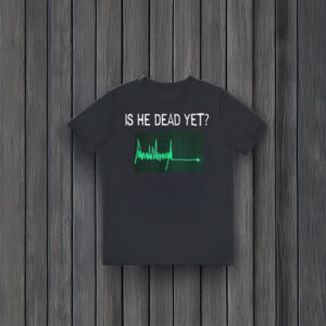 Anti-Trump-Shirt,-Is-He-Dead-Yet-Green-Flatline-Shirt-usa