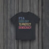 Anti-Trump-Shirt,-It's-A-Good-Day-To-Protect-Democracy-Shirt-usa