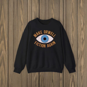 Anti-Trump-Shirt,-Make-Orwell-Fiction-Again-Shirt-us