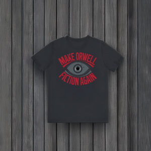 Anti-Trump-Shirt,-Make-Orwell-Fiction-Again-Tee-us