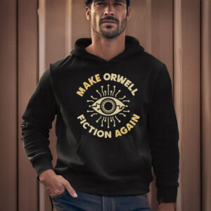 Anti-Trump-Shirt,-Make-Orwell-Fiction-Again-Tee-usa