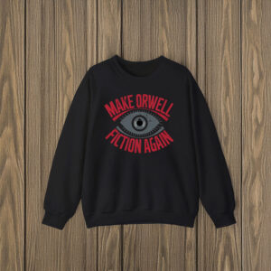 Anti-Trump-Shirt,-Make-Orwell-Fiction-Again-Tee-usa