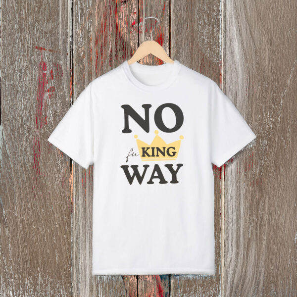 Anti-Trump-Shirt,-No-Fu-King-Way-Shirts