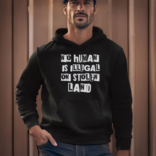 Anti-Trump-Shirt,-No-Human-Is-Illegal-On-Stolen-Land-Shirt