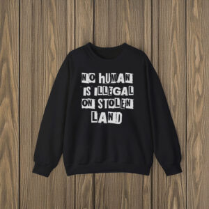 Anti-Trump-Shirt,-No-Human-Is-Illegal-On-Stolen-Land-Shirt-us