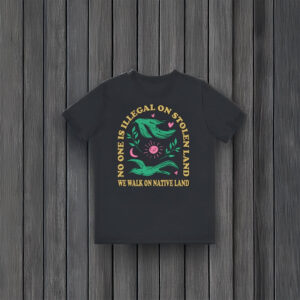 Anti-Trump-Shirt,-No-One-Is-Illegal-On-Stolen-Land-Tee