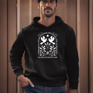 Anti-Trump-Shirt,-No-One-is-Illegal-on-Stolen-Land-Shirt