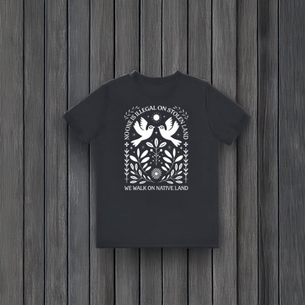 Anti-Trump-Shirt,-No-One-is-Illegal-on-Stolen-Land-Shirt-usa