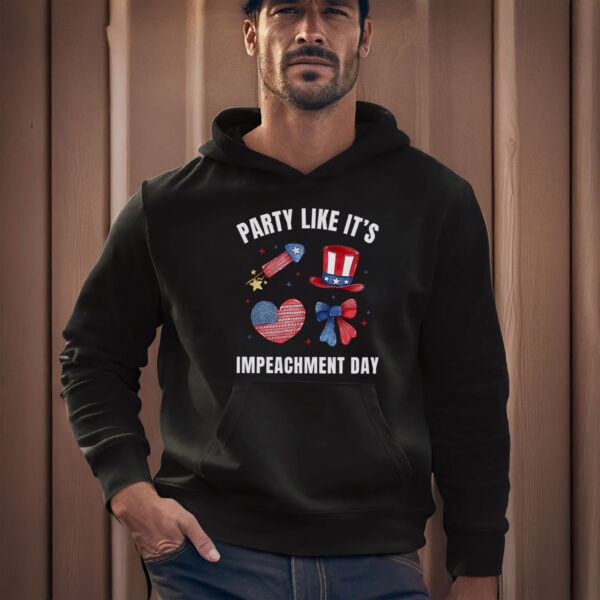 Anti-Trump-Shirt,-Party-Like-It's-Impeachment-Day-Shirt-usa