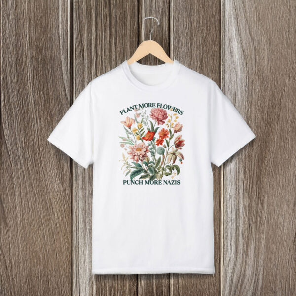 Anti-Trump-Shirt,-Plant-More-Flowers-Shirt-us