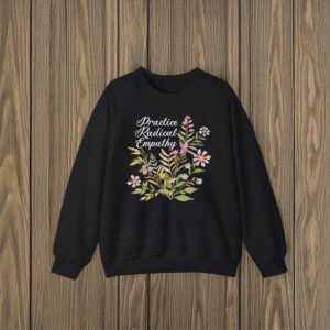 Anti-Trump-Shirt,-Practice-Radical-Empathy-Shirts