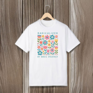 Anti-Trump-Shirt,-Radicalized-By-Basic-Decency-Shirt-us