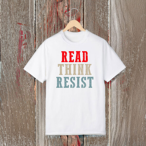 Anti-Trump-Shirt,-Read-Think-Resist-Shirts
