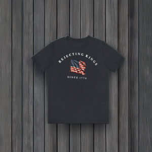 Anti-Trump-Shirt,-Rejecting-Kings-Since-1776-Protest-Tee-usa