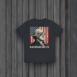 Anti-Trump-Shirt,-Rejecting-Kings-Since-1776-Tee-usa