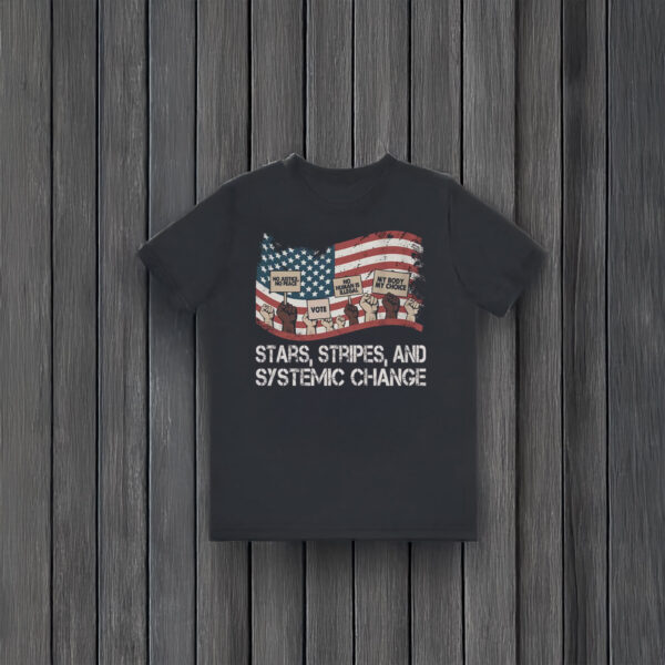 Anti-Trump-Shirt,-Stars,-Stripes-&-Systemic-Change-Shirt
