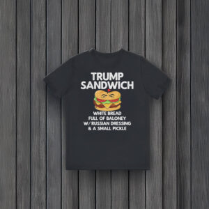 Anti-Trump-Shirt,-Trump-Sandwich-Shirt-usa