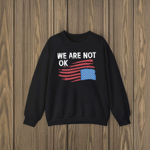 Anti-Trump-Shirt,-We-Are-Not-OK-Shirts
