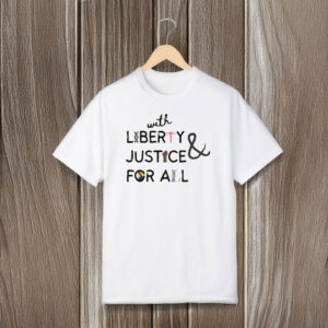 Anti-Trump-Shirt,-With-Liberty-&-Justice-For-All-Shirt-us