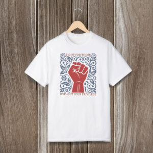 Anti-Trump-Shirt,-Without-Your-Privilege-Shirt-us