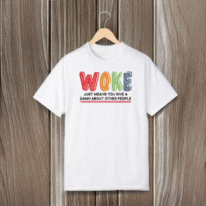 Anti-Trump-Shirt,-Woke-Is-Not-An-insult-Shirt