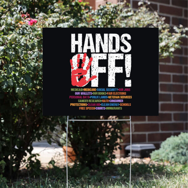 Comfort-Colors©-Hands-Off-Protest-Yard-Sign,-Political-Activism-Sign,-Medicare-Social-Security,Free-Speech-usa