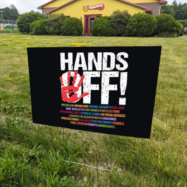 Comfort-Colors©-Hands-Off-Protest-Yard-Sign,-Political-Activism-Sign,-Medicare-Social-Security,Free-Speechs