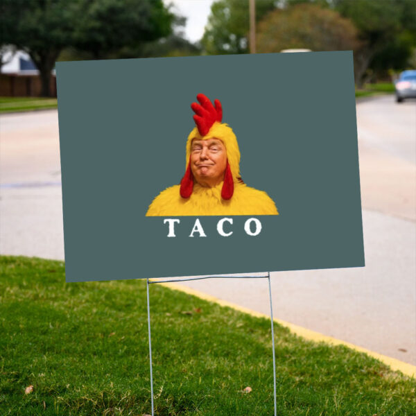 Comfort-Colors®-TACO-Trump-Yard-Sign,-Trump-Always-Chickens-Out-Sign,-Anti-Trump-Sign,-TACO-Trade-War-Resist-Sign-us