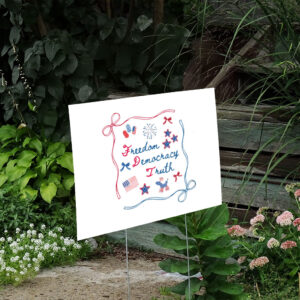 Coquette-Bow-patriotic-Yard-Sign,-4th-of-July-Sign,-America-Sign,-Freedom-Democracy-Truth-us