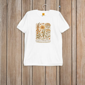 Foxglove-Daffodil-Tansy-T-Shirt,-Anti-Trump-Shirt