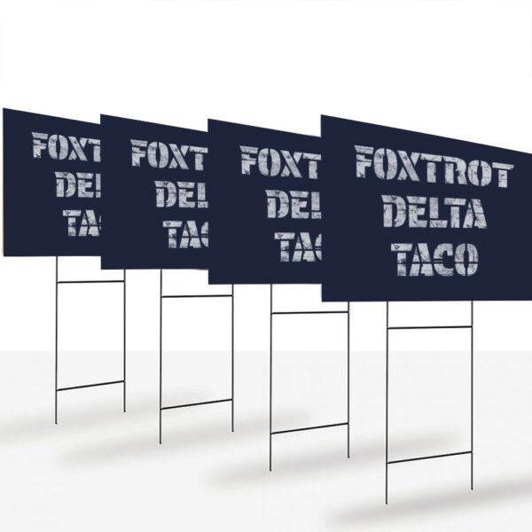 Foxtrot-Delta-Taco-Yard-Sign,-Anti-Trump-Protest-Sign,-Trump-Always-Chickens-Out-Sign-Gift-For-Birthday