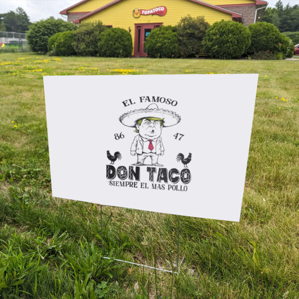 Funny-Anti-Trump-Taco-Yard-Sign,-8647-Trump-Always-Chickens-Out,-Not-So-Subtle-Political-Protest-Signs