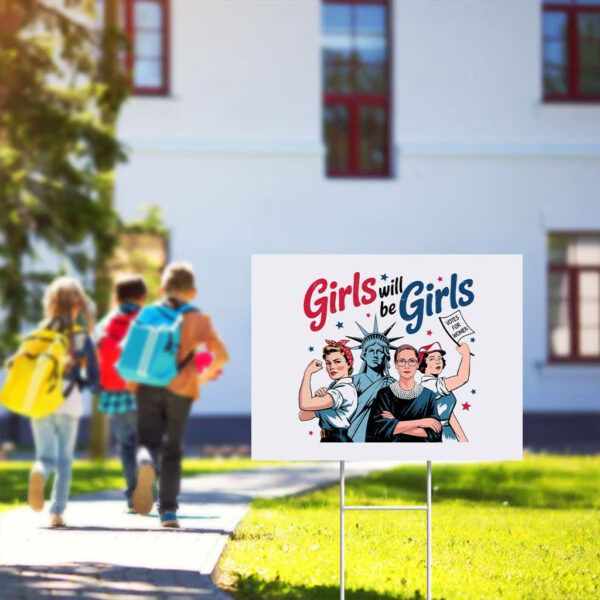 Girls-Will-be-Girls-4th-of-July-Yard-Sign,-Patriotic-Feminist-Sign,-American-Women-Yard-Sign,-Independence-Day-Gift