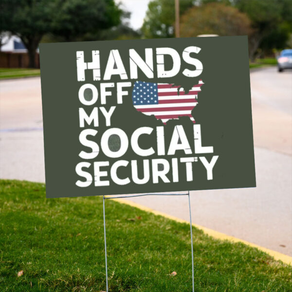 Hands-Off-My-Social-Security-Sign,-Trendy-Political-Hands-Off-Protest-Yard-Sign-us