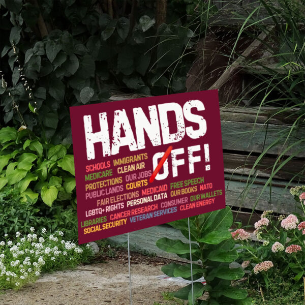 Hands-Off-Protest-Sign,-Political-Activism-Yard-Sign,-Save-Public-Lands,-Medicare-Social-Security-usa