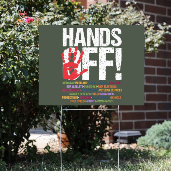 Hands-Off-Protest-Sign,-Political-Hands-Off-Protest-Yard-Sign,-Hands-Off-Medicaid-Medicare-Social-Security-usa