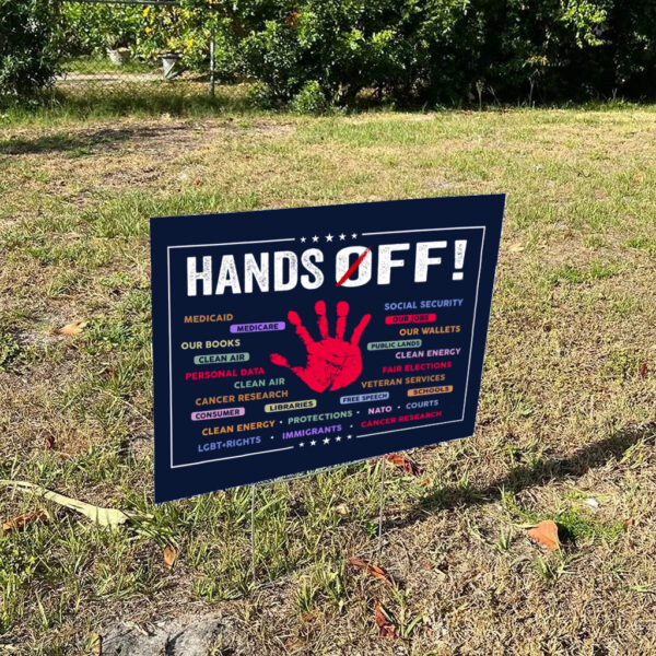 Hands-Off-Protest-Sign,-Political-Statement-Yard-Sign,-Hands-Off-Medicaid-Medicare-Social-Security