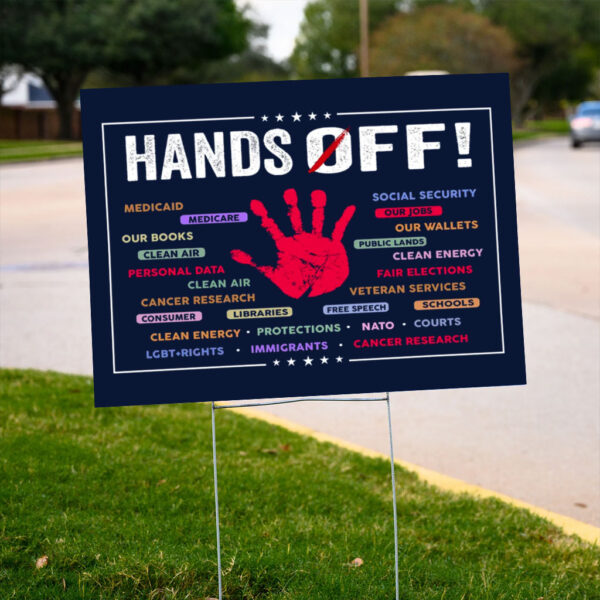 Hands-Off-Protest-Sign,-Political-Statement-Yard-Sign,-Hands-Off-Medicaid-Medicare-Social-Security-us