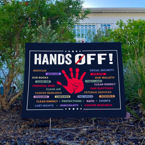 Hands-Off-Protest-Sign,-Political-Statement-Yard-Sign,-Hands-Off-Medicaid-Medicare-Social-Security-usa