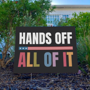 Hands-Off-Protest-Sign,-Save-Democracy-Equal-Rights,-Resist-Fascism,-Anti-Trump-Sign-usa