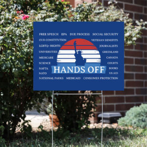 Hands-Off-Protest-Yard-Sign,-Anti-Trump-Anti-Maga-Resistance,-Save-National-Parks,-Social-Security-Medicare-usa