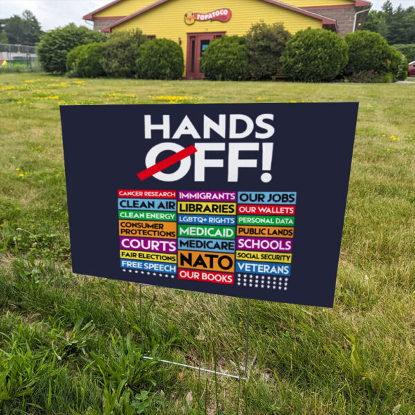 Hands-Off-Protest-Yard-Sign,-Anti-Trump-Anti-Musk-Sign,-Political-Activism-Signs