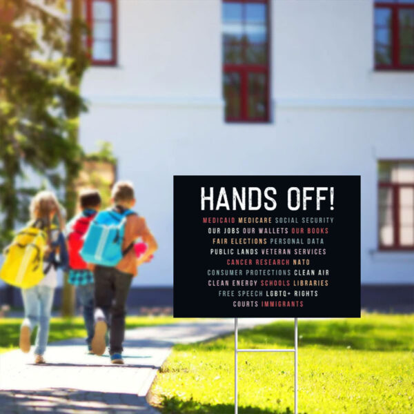 Hands-Off-Protest-Yard-Sign,-Anti-Trump-Sign,-Social-Justice-Yard-Sign,-Political-Protest-Sign