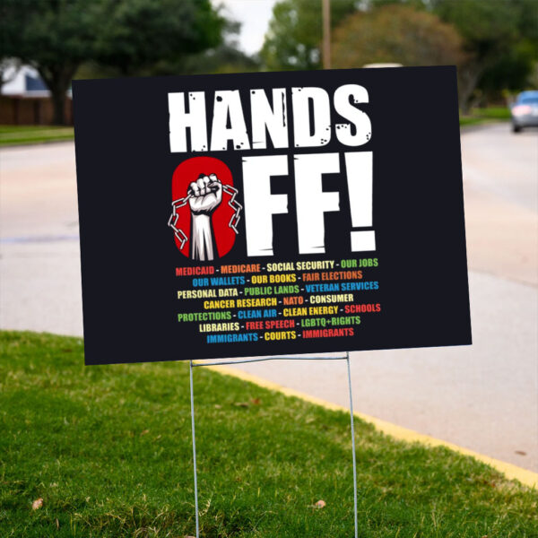 Hands-Off-Protest-Yard-Sign,-Cancer-Research-Political-Sign-,Hands-Off-Protest-Signs-Anti-Hate-us